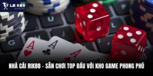Nhà Cái Rik88 - Sân Chơi Top Đầu Với Kho Game Phong Phú 7 Nhà Cái Rik88 – Sân Chơi Top Đầu Với Kho Game Phong Phú