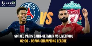 Soi kèo Paris Saint-Germain vs Liverpool 02:00 – 09/04 Champions League 15 Soi kèo Paris Saint-Germain vs Liverpool 02:00 – 09/04 Champions League
