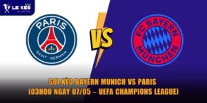 Soi kèo Bayern Munich vs Paris (03h00 ngày 07/05 – UEFA Champions League) 10 Soi kèo Bayern Munich vs Paris (03h00 ngày 07/05 – UEFA Champions League)