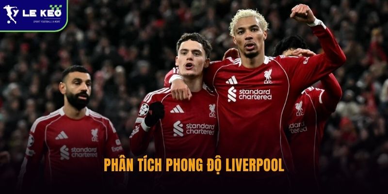 Soi kèo đại chiến Manchester United vs Liverpool (21h30 ngày 03/05 – Ngoại hạng Anh) 2 Phân tích phong độ Liverpool
