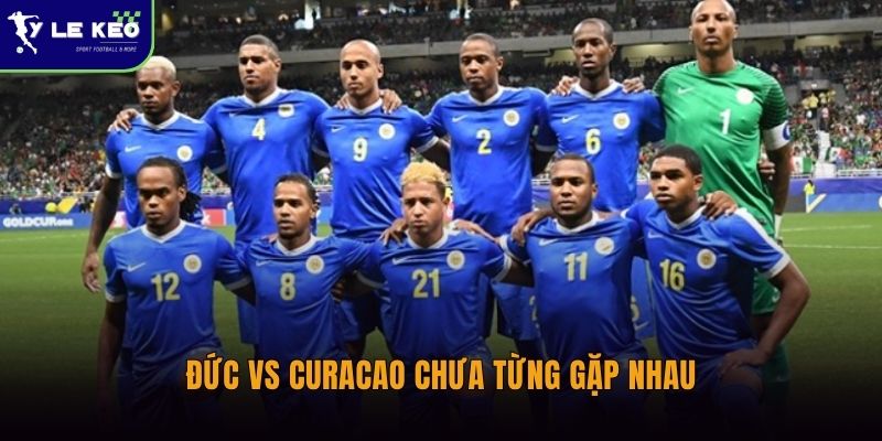 Soi kèo Đức vs Curacao lúc 00:00 ngày 15/06 – Cỗ xe tăng hướng tới chiến thắng áp đảo 2 Đức vs Curacao chưa từng gặp nhau